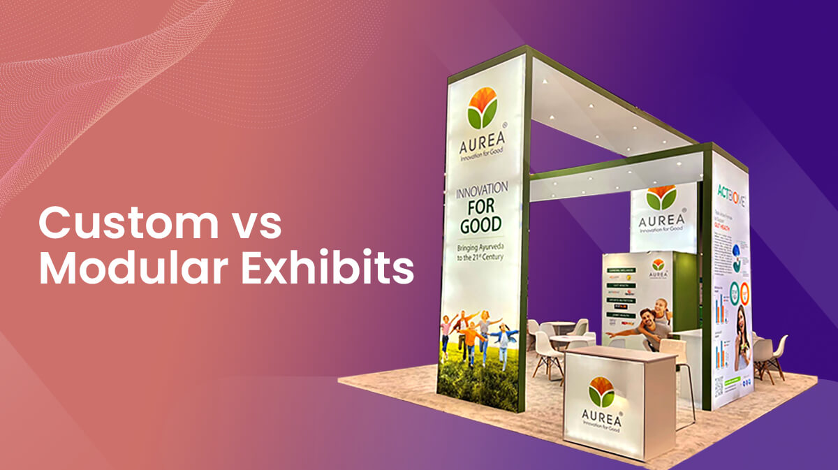 Custom vs Modular Exhibits