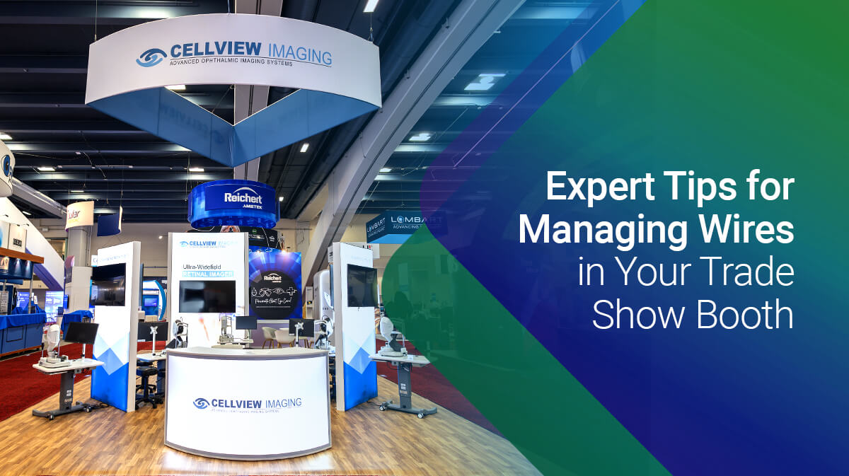 Expert Tips for Managing Wires in Your Trade Show Booth