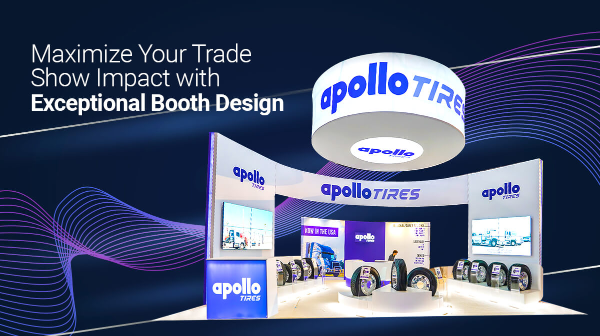 Maximize Your Trade Show Impact with Exceptional Booth Design