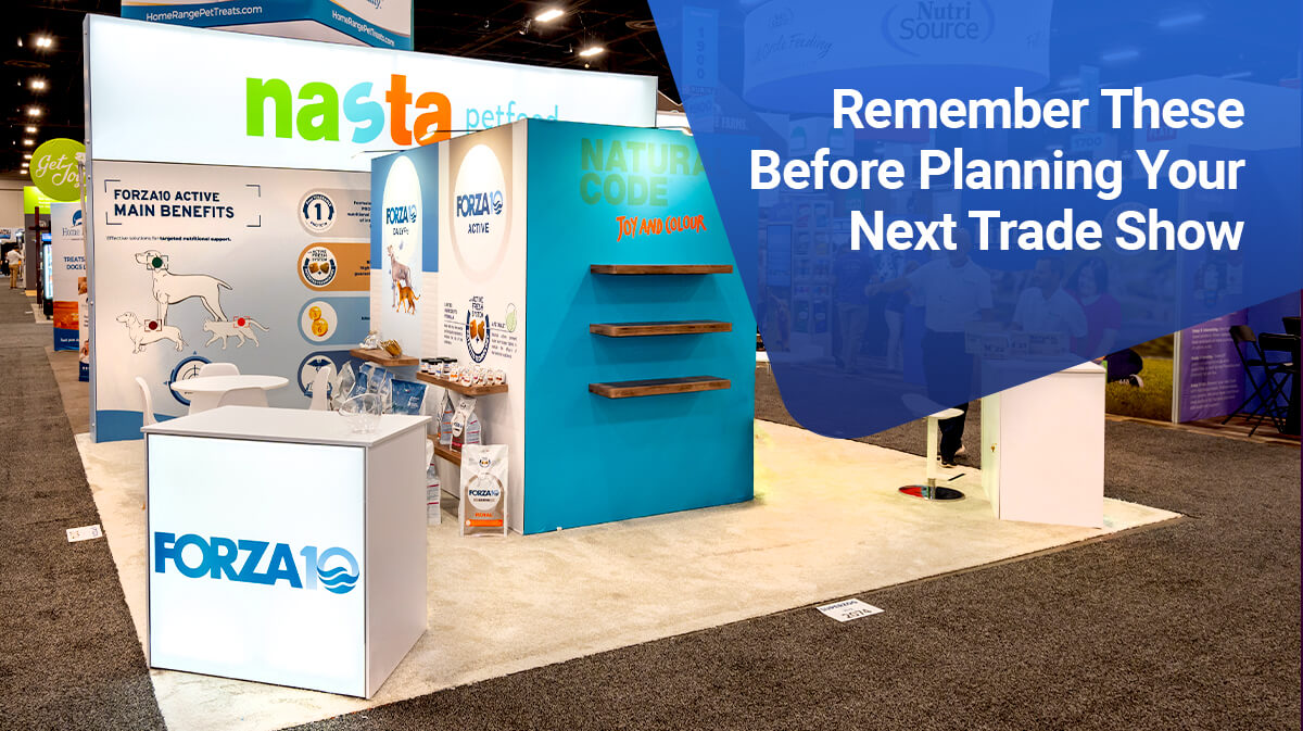 Remember These Before Planning Your Next Trade Show