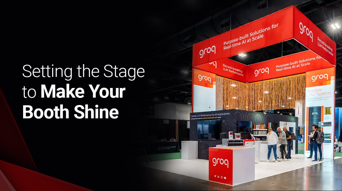 Setting the Stage to Make Your Booth Shine