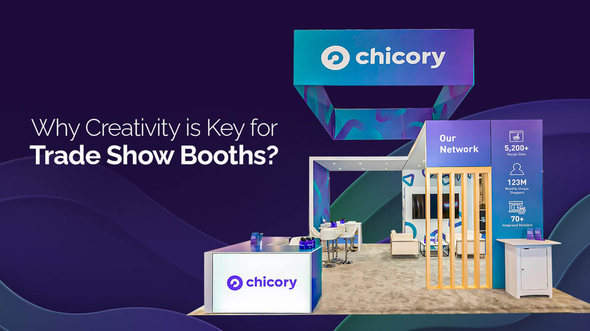 Why Creativity is Key for Trade Show Booths