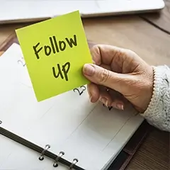 Have a Follow-Up Strategy in Place