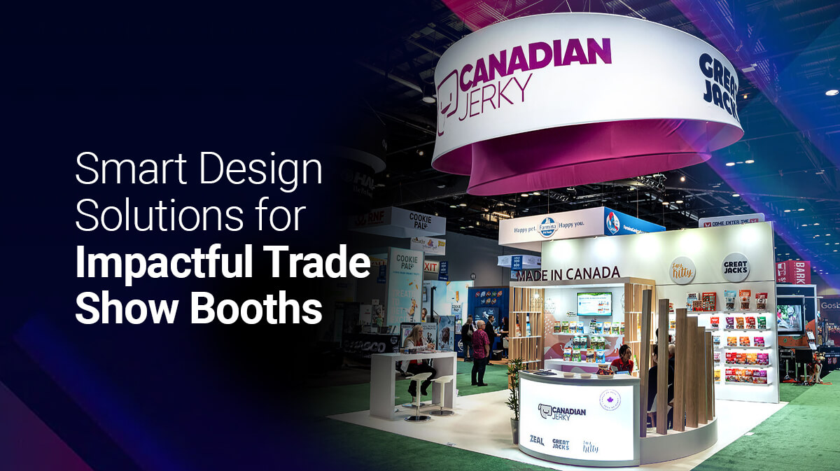 Smart Design Solutions for Impactful Trade Show Booths
