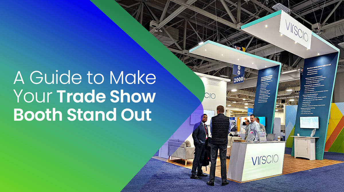 A Guide to Make Your Trade Show Booth Stand Out