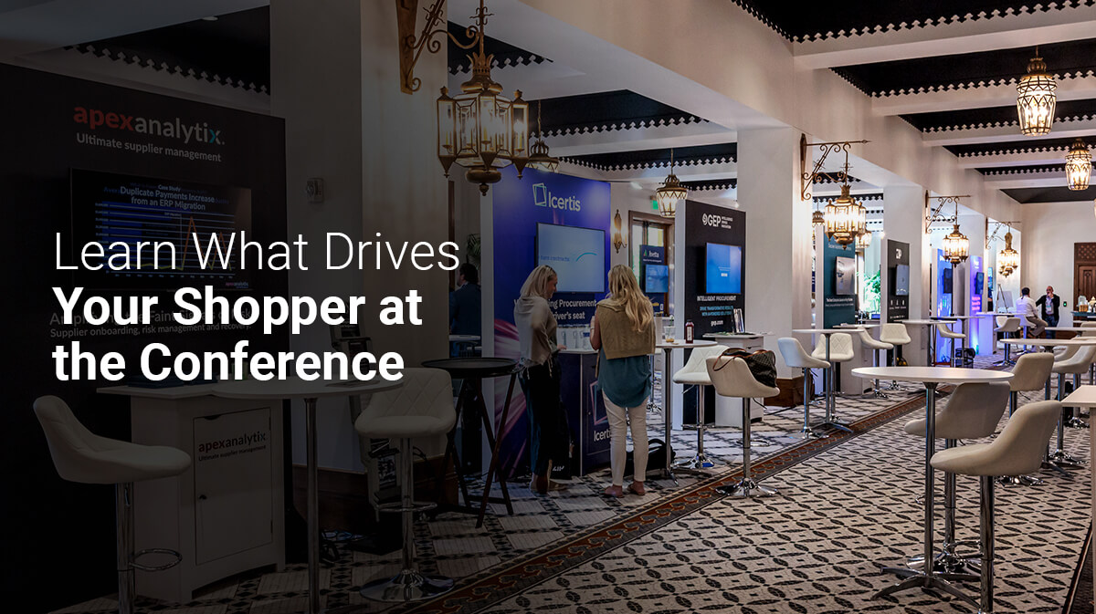 Learn What Drives Your Shopper at the Conference