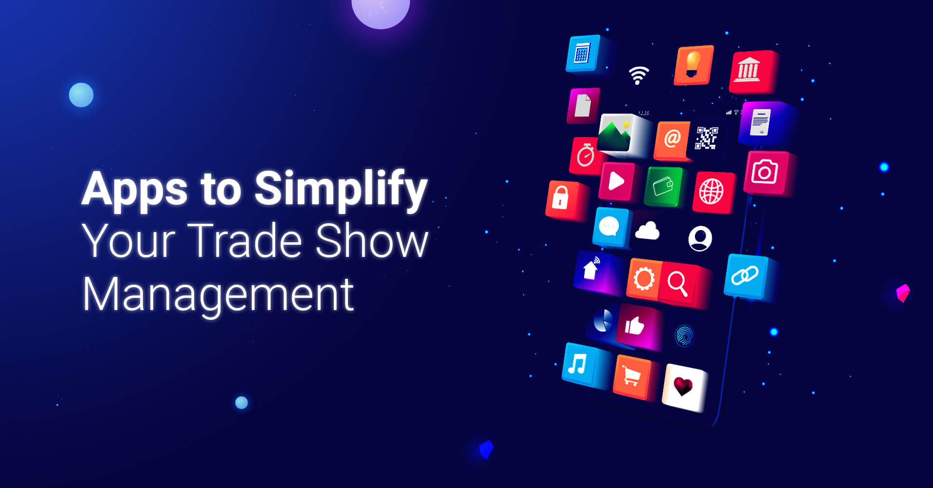 Apps to Simplify Your Trade Show Management