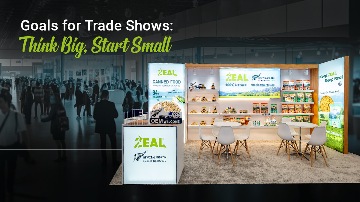Goals for Trade Shows Think Big, Start Small