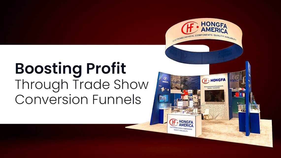 Boosting Profit Through Trade Show Conversion Funnels