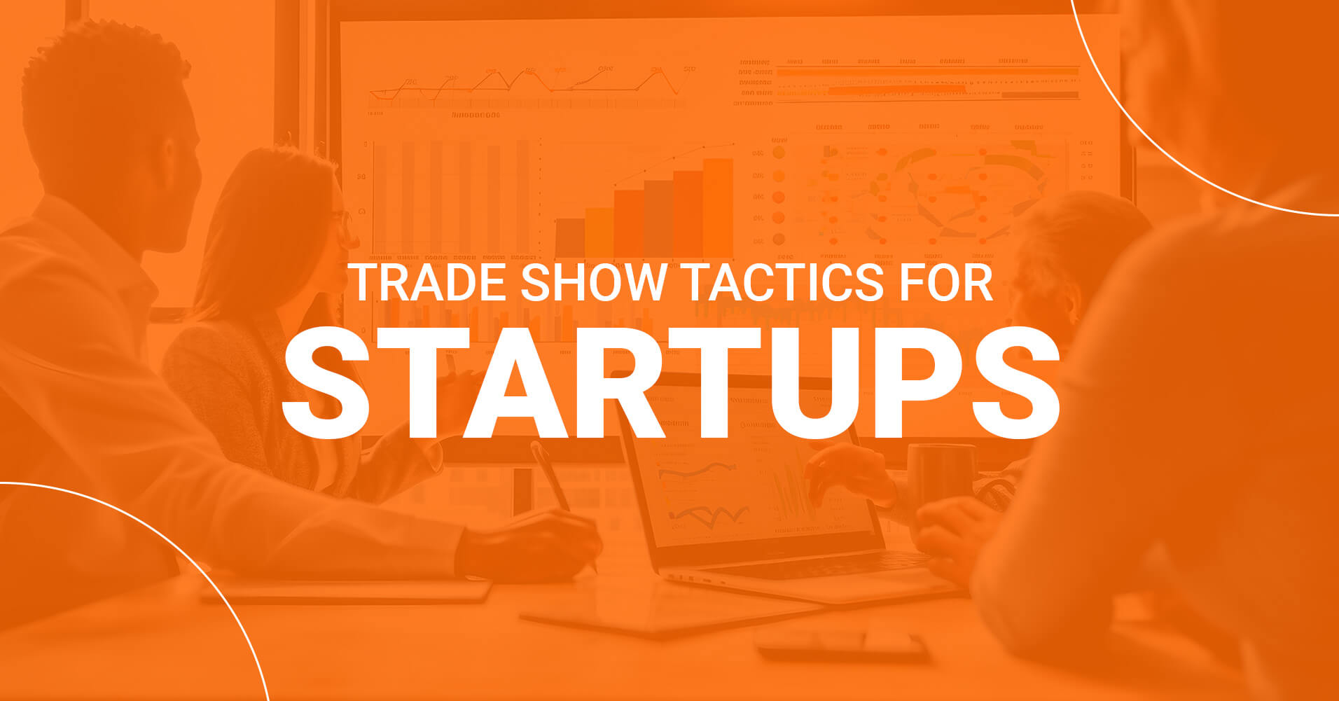 Trade Show Tactics for Startups