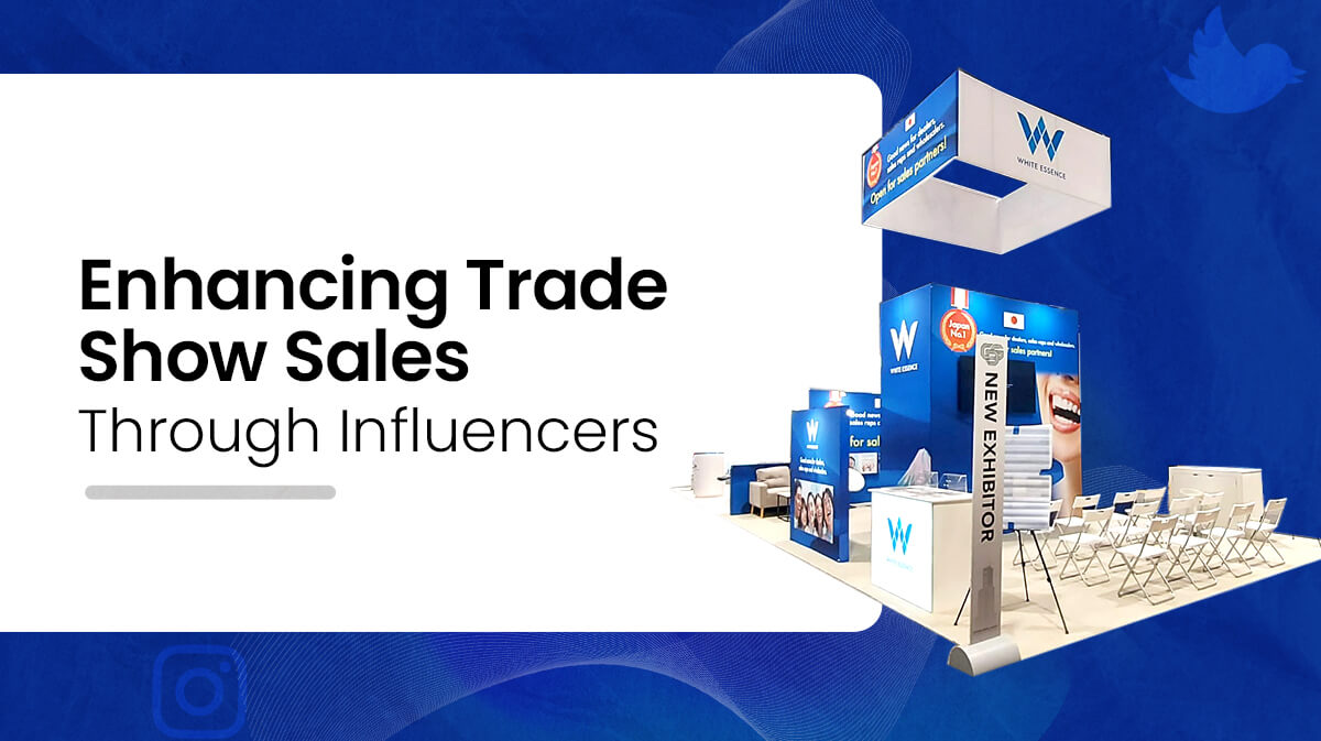 Enhancing Trade Show Sales Through Influencers