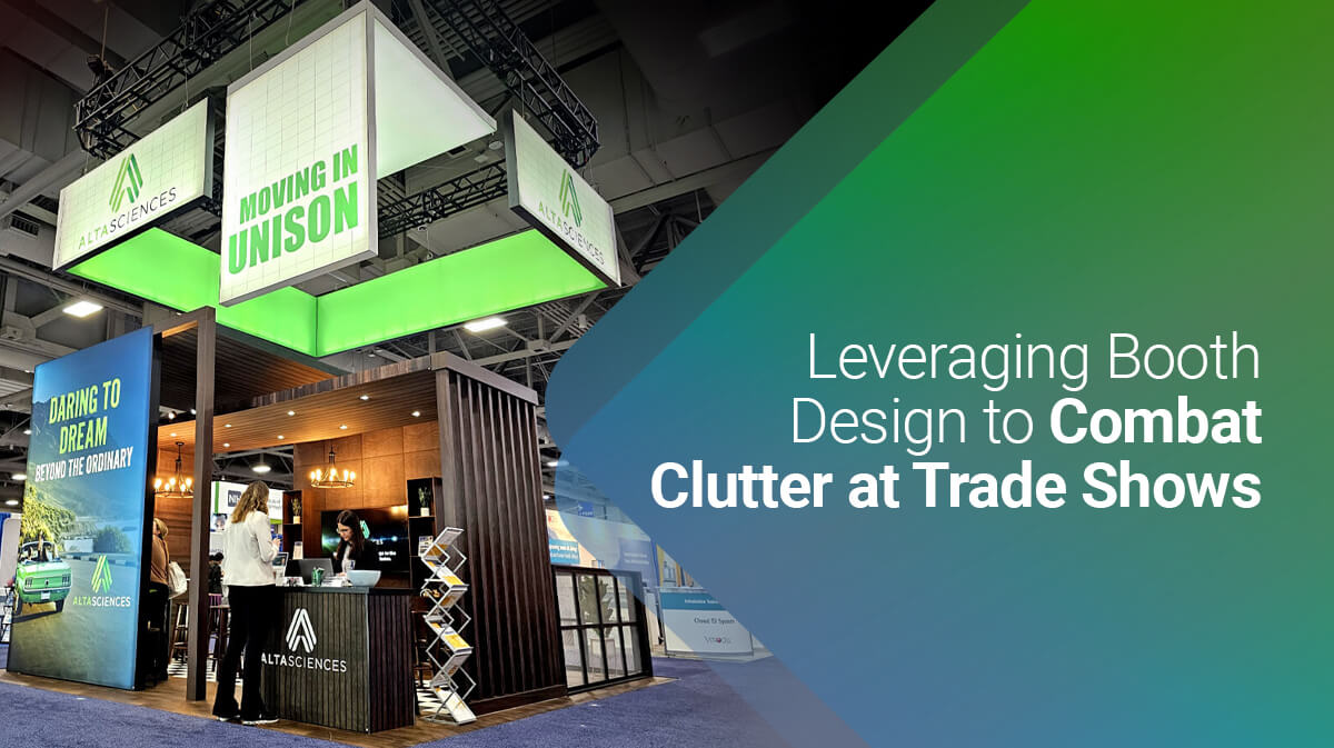 Leveraging Booth Design to Combat Clutter at Trade Shows
