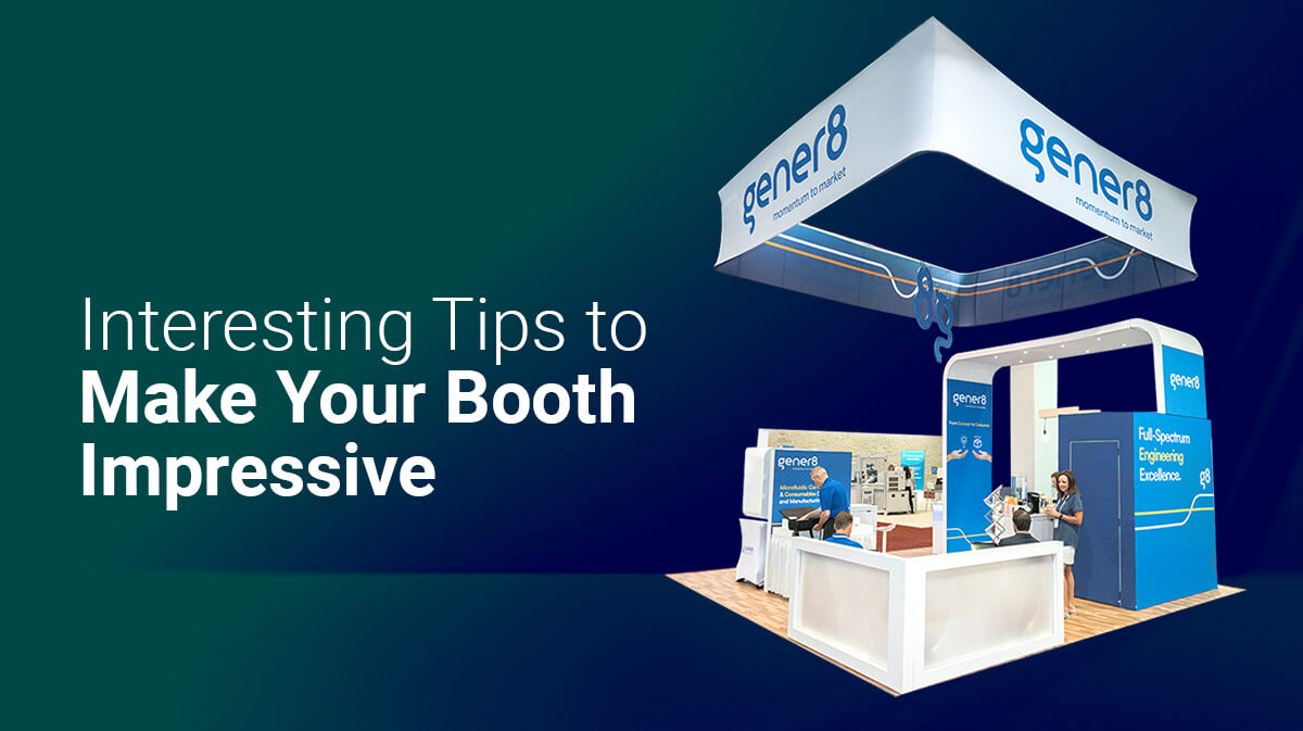 Interesting Tips to Make Your Booth Impressive