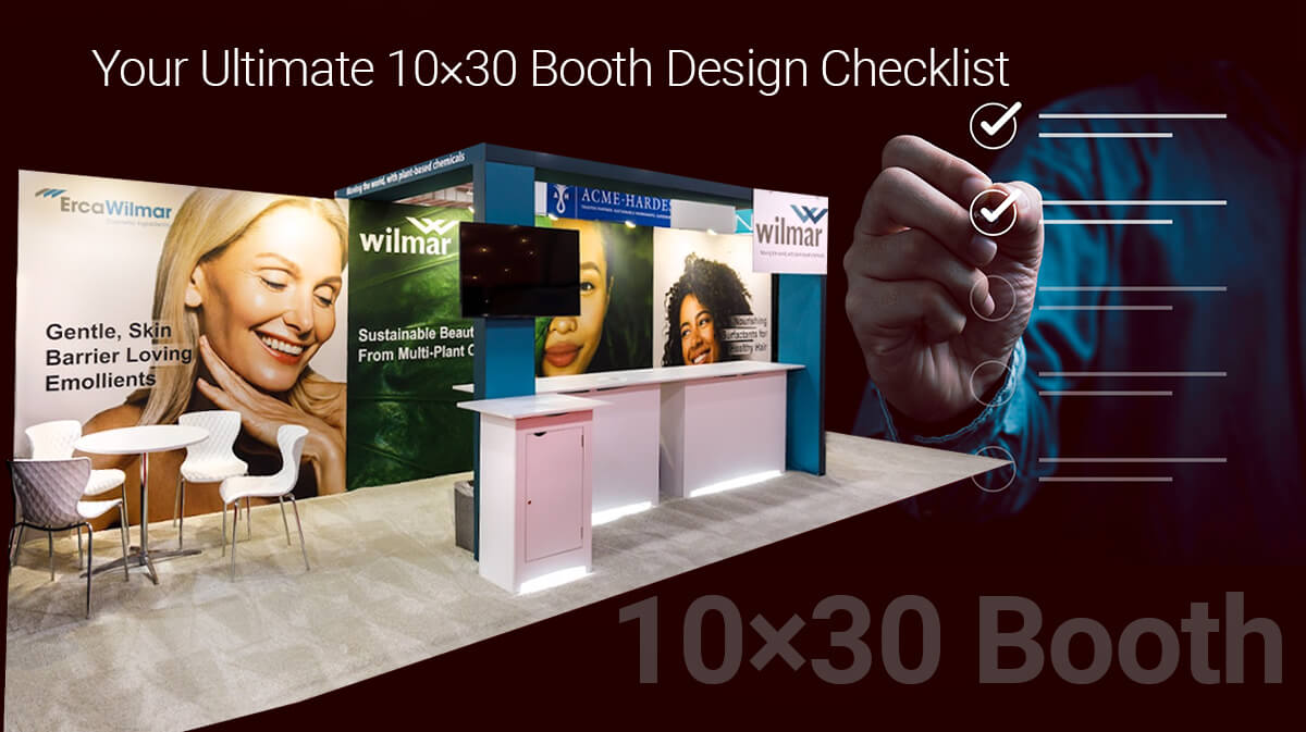 Your Ultimate 10×30 Booth Design Checklist