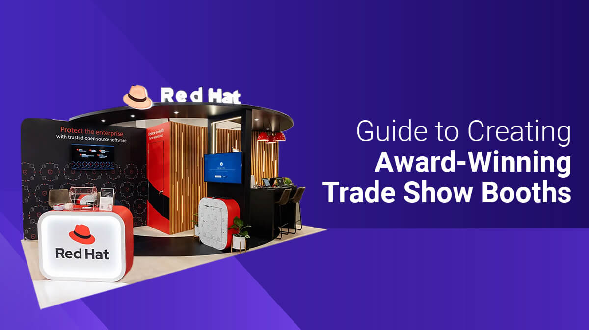 Guide to Creating Award-Winning Trade Show Booths