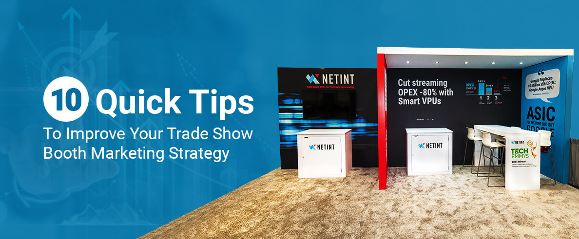 10 Quick Tips To Improve Your Trade Show Booth Marketing Strategy
