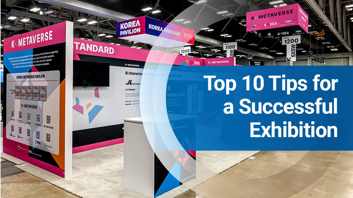 Top 10 Tips for a Successful Exhibition