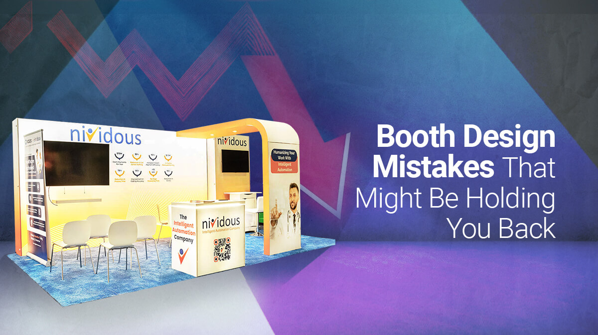 Booth Design Mistakes That Might Be Holding You Back