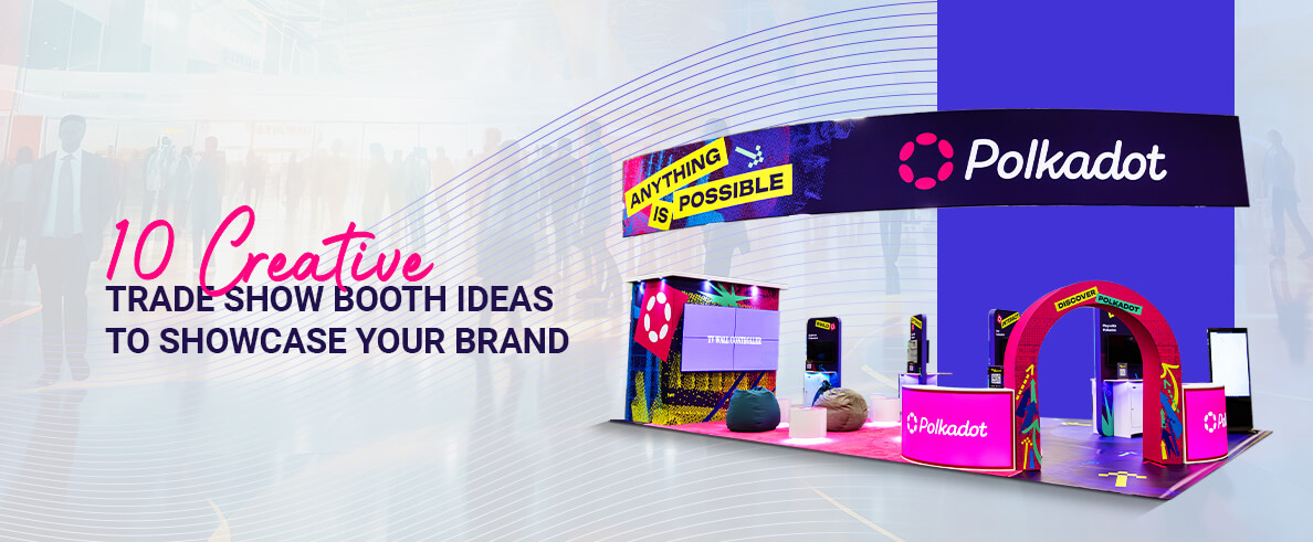 10 Creative Trade Show Booth Ideas to Showcase Your Brand