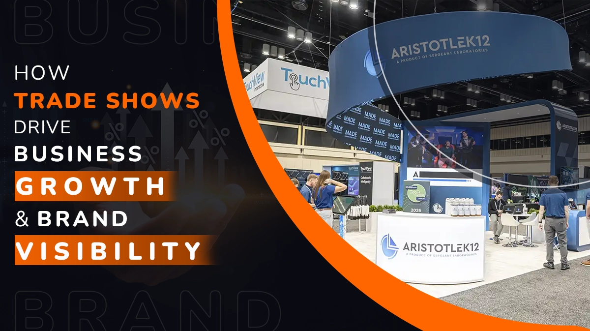 How Trade Shows Drive Business Growth & Brand Visibility Banner