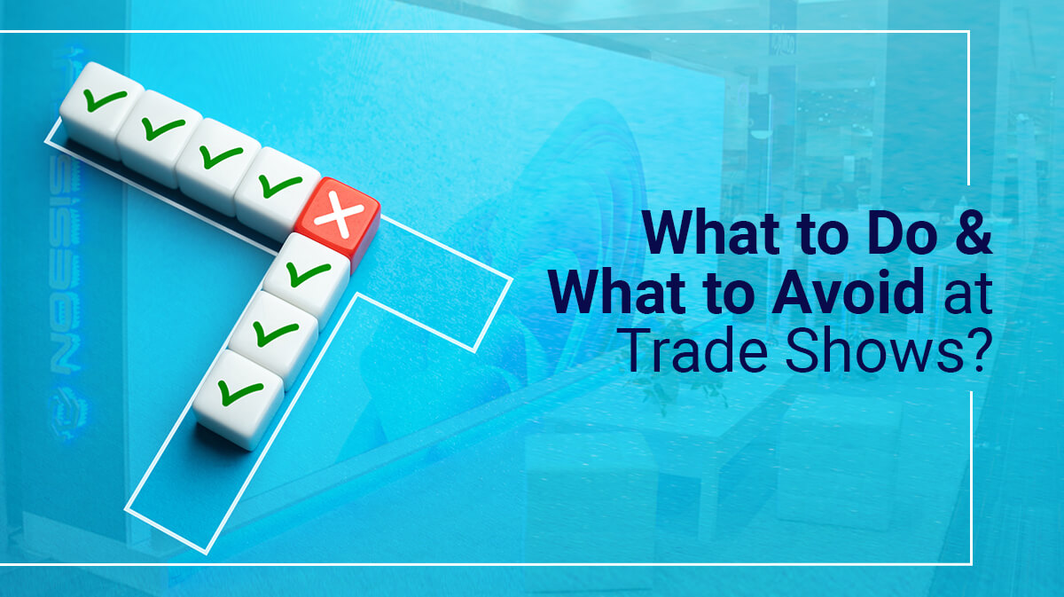 What to Do and What to Avoid at Trade Shows