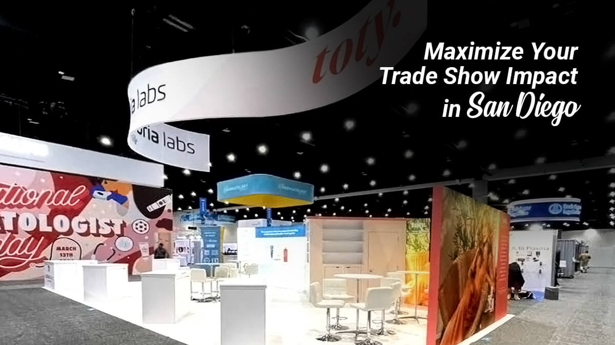 Maximize Your Trade Show Impact in San Diego