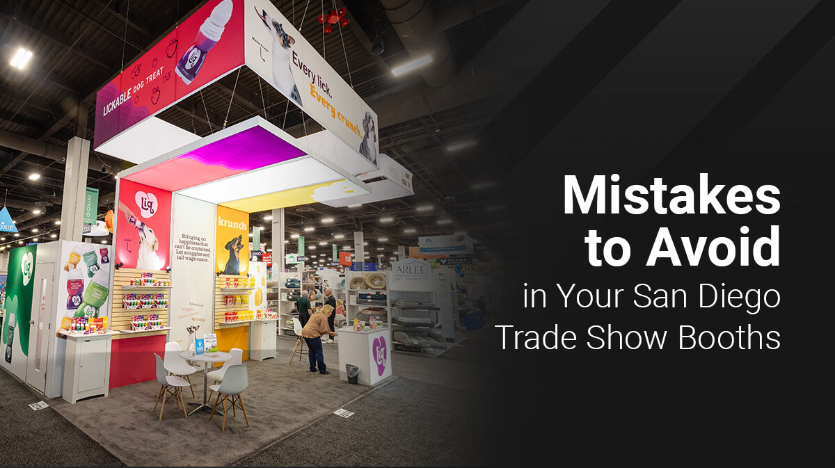 Mistakes to Avoid in Your San Diego Trade Show Booths