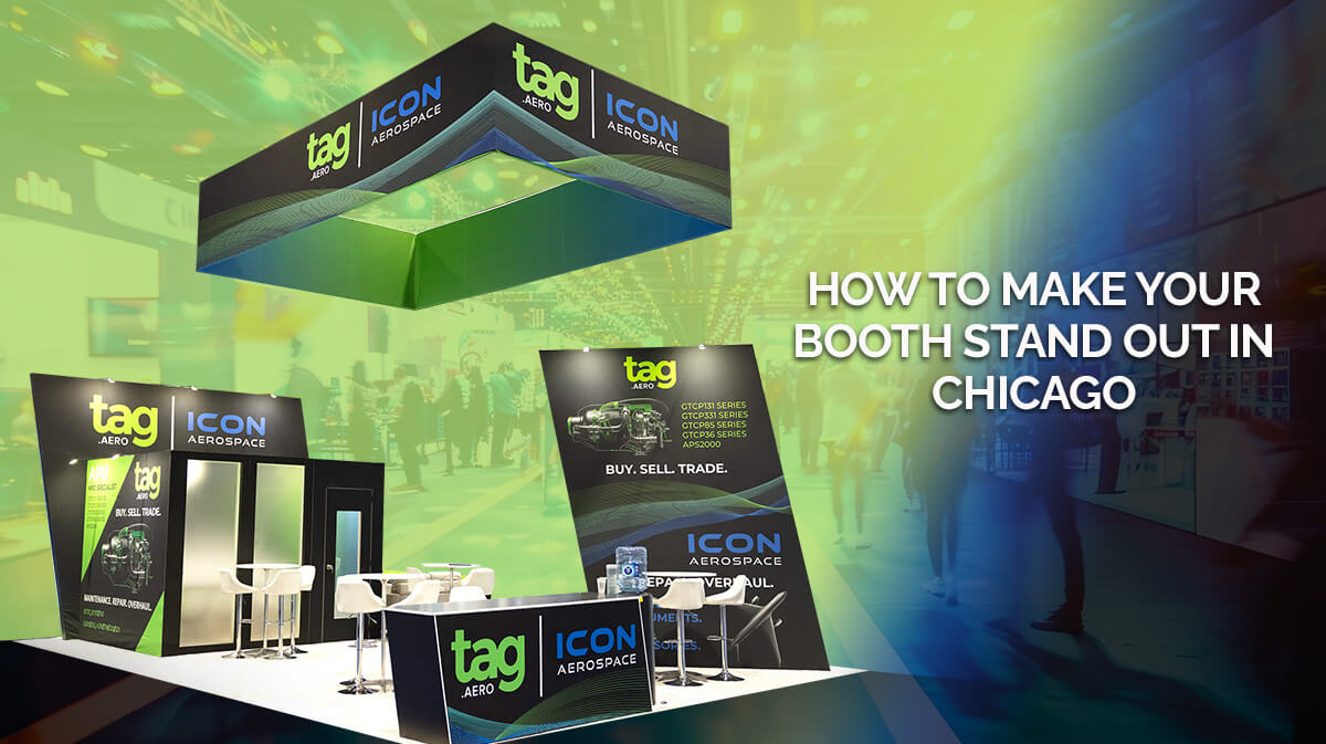 How to Make Your Booth Stand Out in Chicago