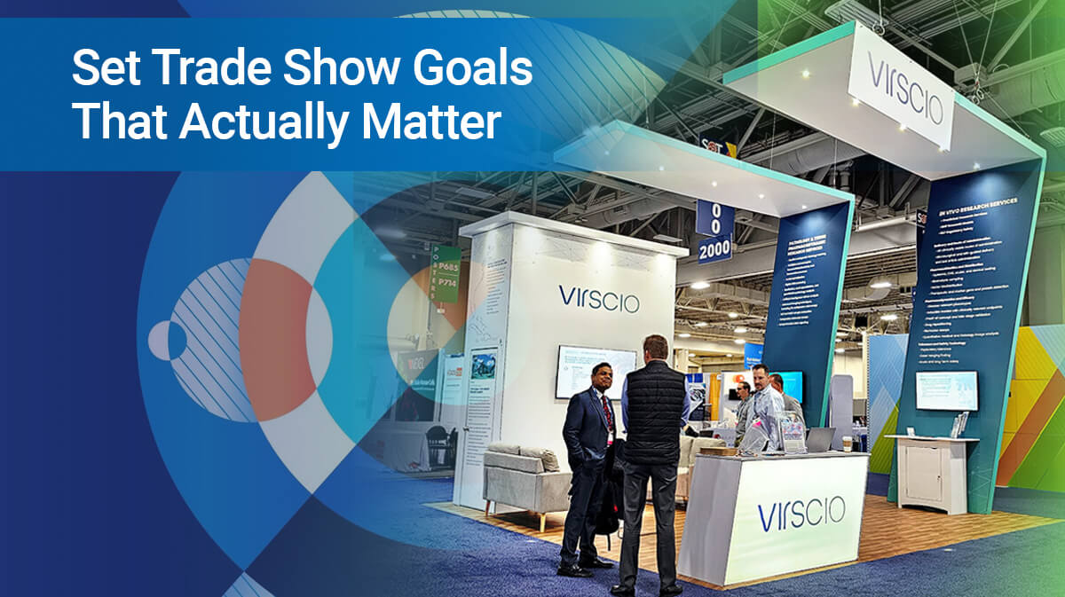 Set Trade Show Goals That Actually Matter