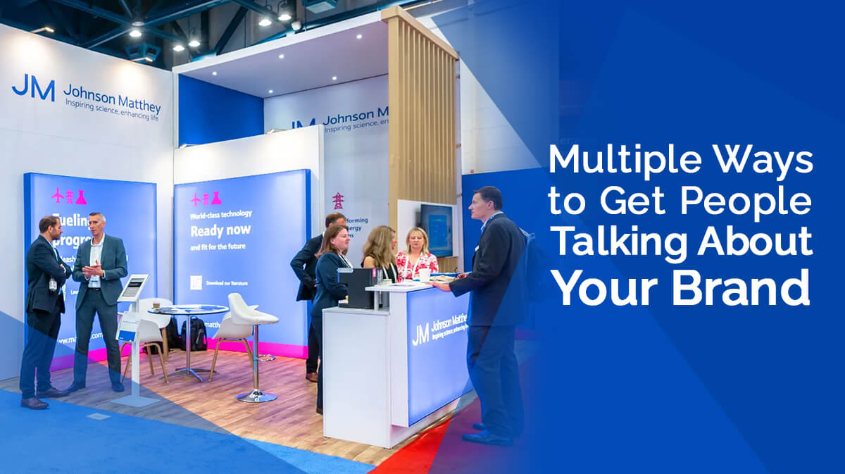Multiple Ways to Get People Talking About Your Brand