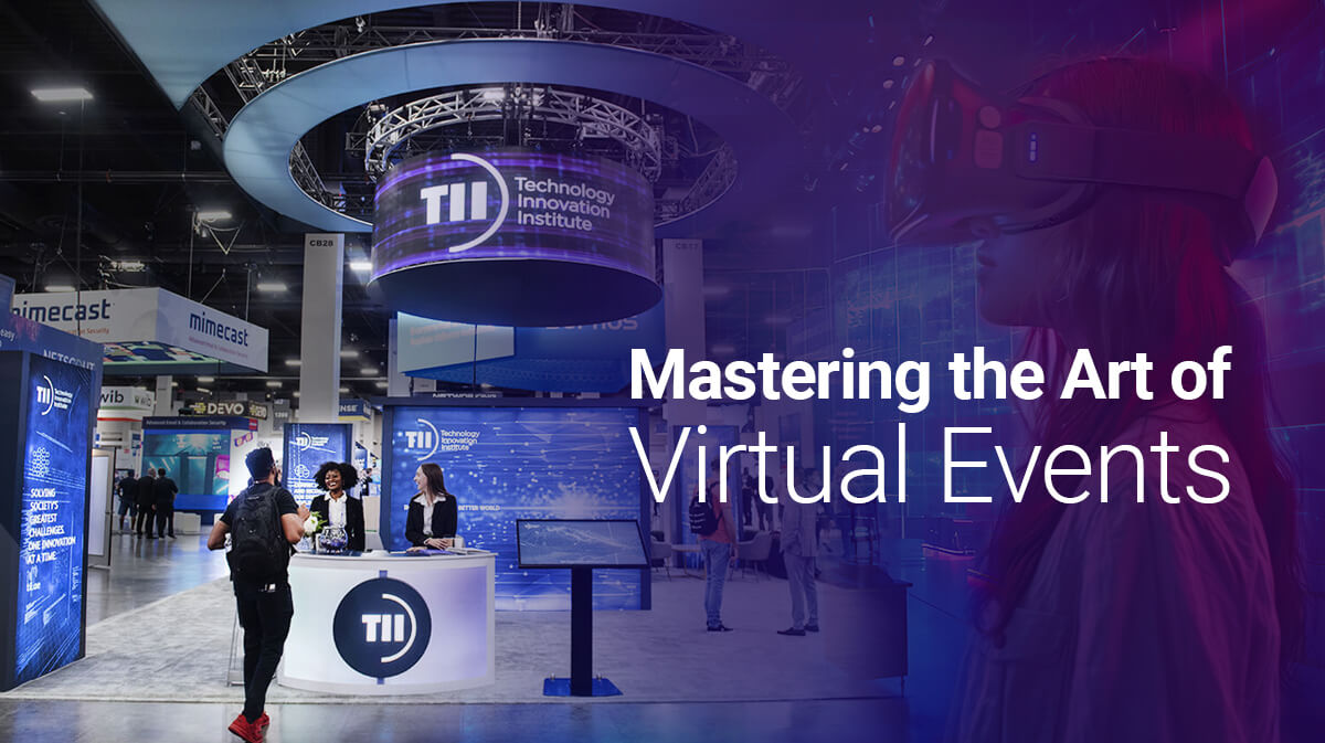 Mastering the Art of Virtual Events