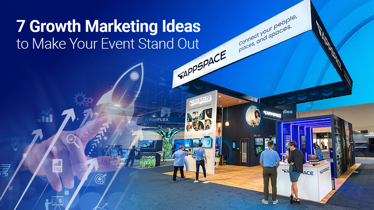 7 Growth Marketing Ideas to Make Your Event Stand Out