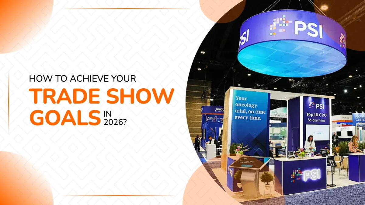 How to Achieve Your Trade Show Goals in 2026