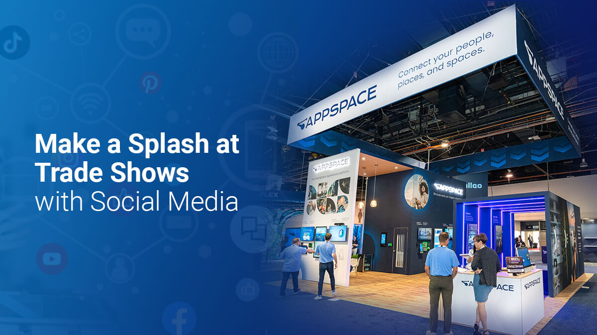 Make a Splash at Trade Shows with Social Media