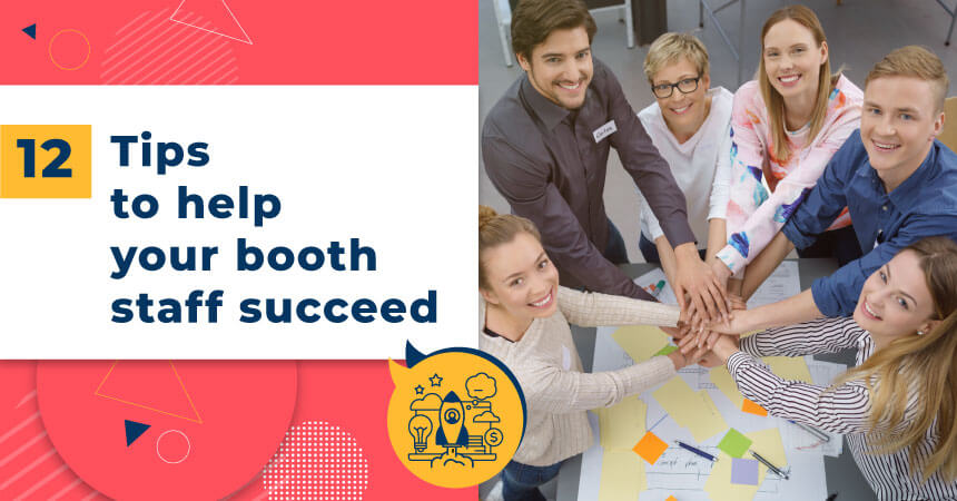 12 Tips to help your booth staff succeed