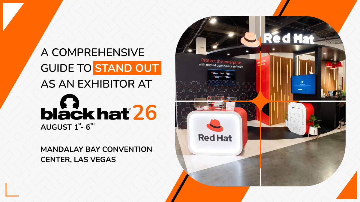 A Comprehensive Guide to Stand Out as an Exhibitor at Black Hat USA 2026