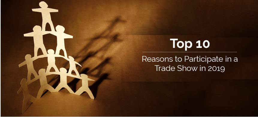 Top 10 Reasons to Participate in a Trade Show