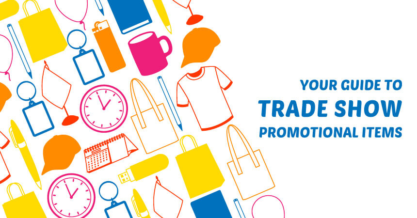 Your Guide to Trade Show Promotional Items