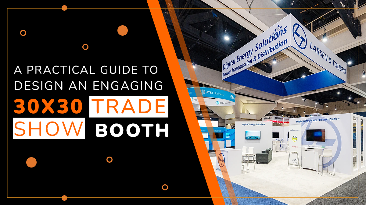 Engaging 30x30 trade show booth