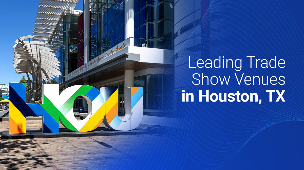 Top Trade Show and Convention Venues in Houston, TX