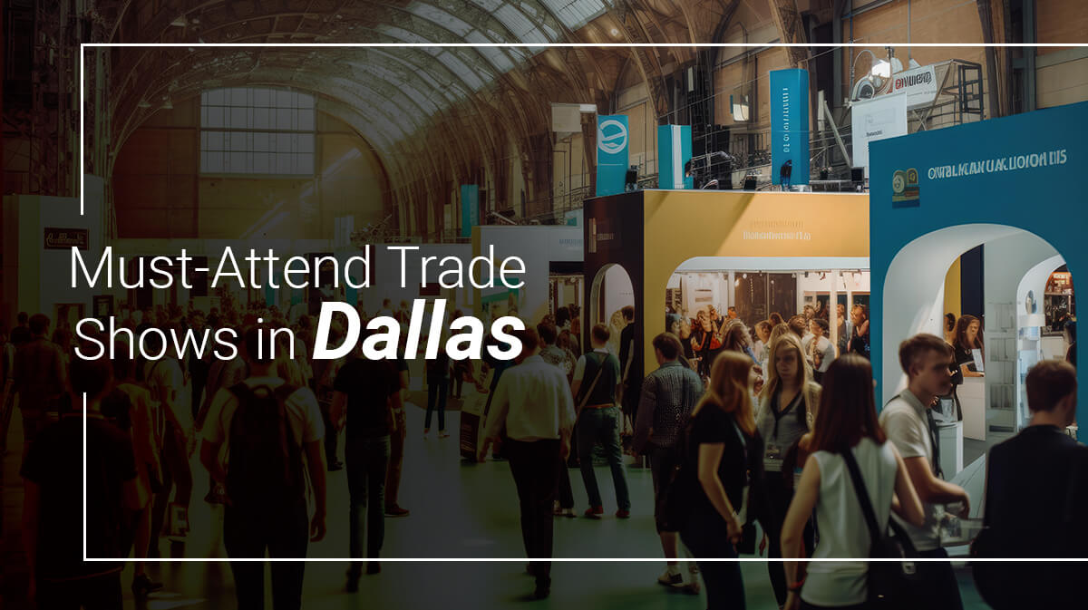 Must-Attend Trade Shows in Dallas