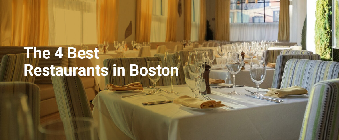 The 4 Best Restaurants in Boston