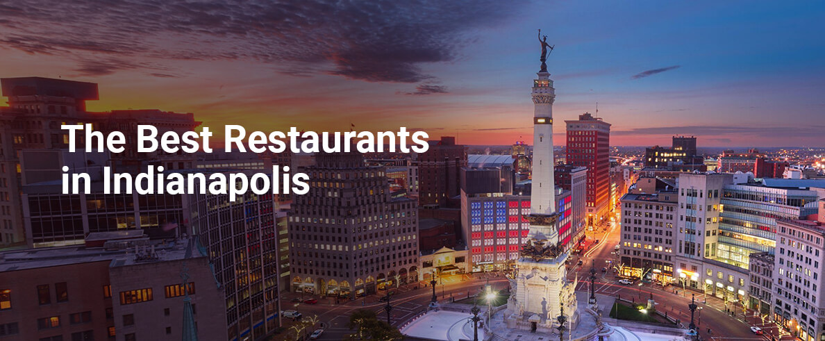 The Best Restaurants in Indianapolis