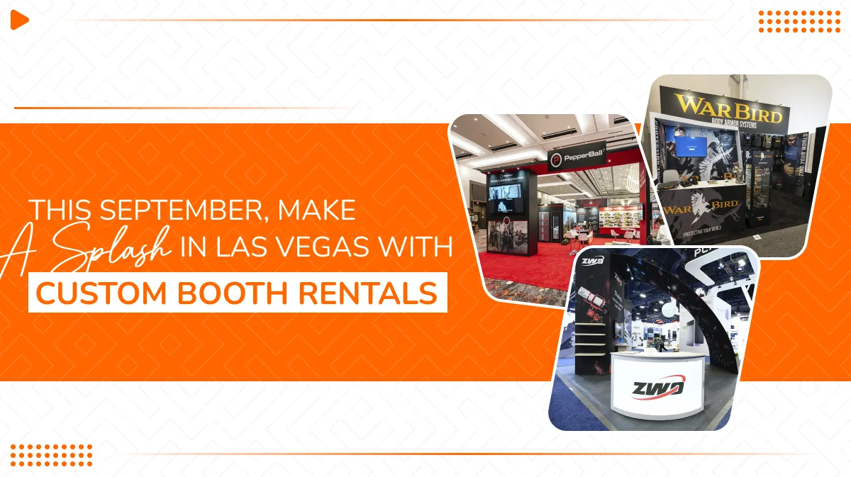 This September Make a Splash in Las Vegas with Custom Booth Rentals