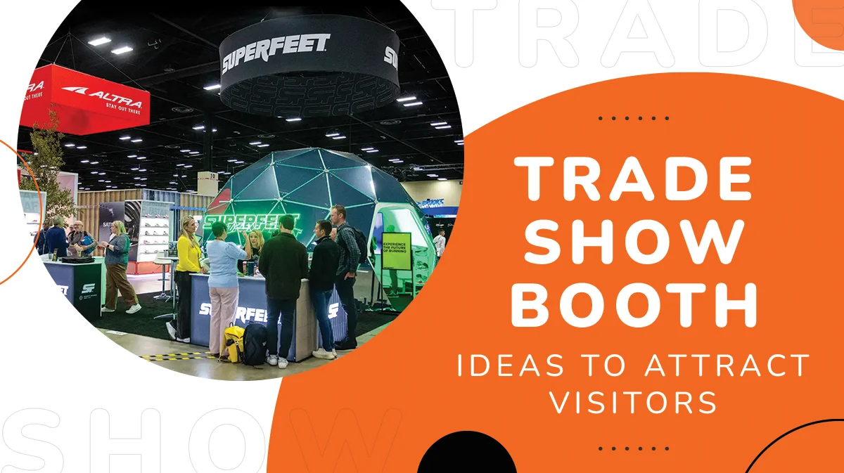 Trade Show Booth Ideas to Attract Visitors