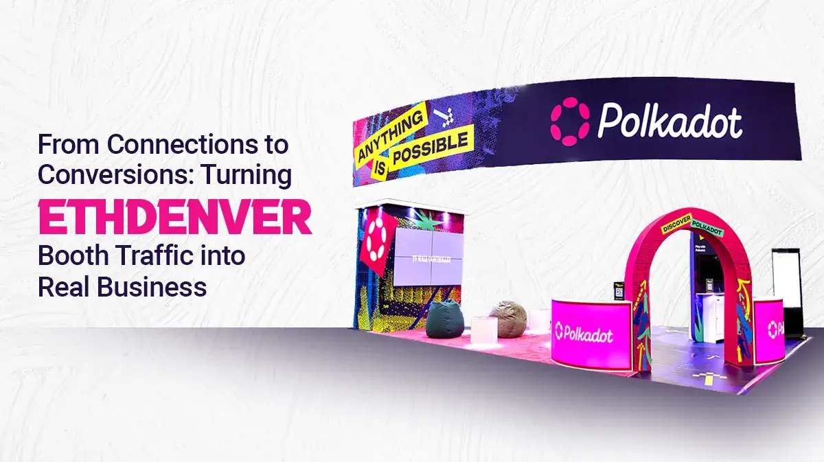 Trade show booths to drive traffic at ETHDenver 2025